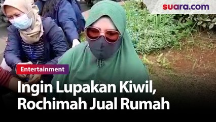 Usai Cerai, Rochimah Jual Rumah untuk Buang Kenangan Bersama Kiwil