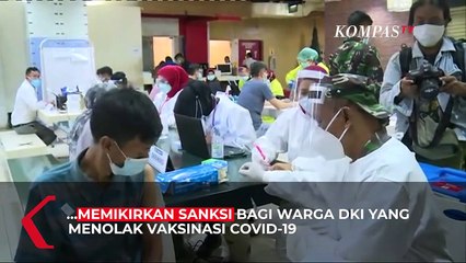 Download Video: Pemprov DKI Belum Putuskan Soal Sanksi Bagi Warga yang Menolak Vaksinasi Covid-19