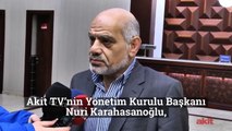 Akit TV Yönetim Kurulu Başkanı Nuri Karahasanoğlu: Cesuruz çünkü bağımsızız