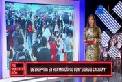 Vamos de shopping a Huayna Capac con “Giorgio Cachany”