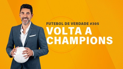 FDV #305 - Volta a Champions