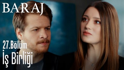 Bahar ve Tarık iş birliği - Baraj 27. Bölüm