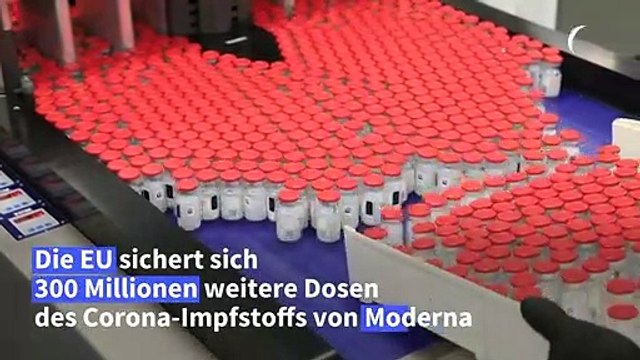 EU kauft weitere 300 Millionen Dosen Moderna-Impfstoff