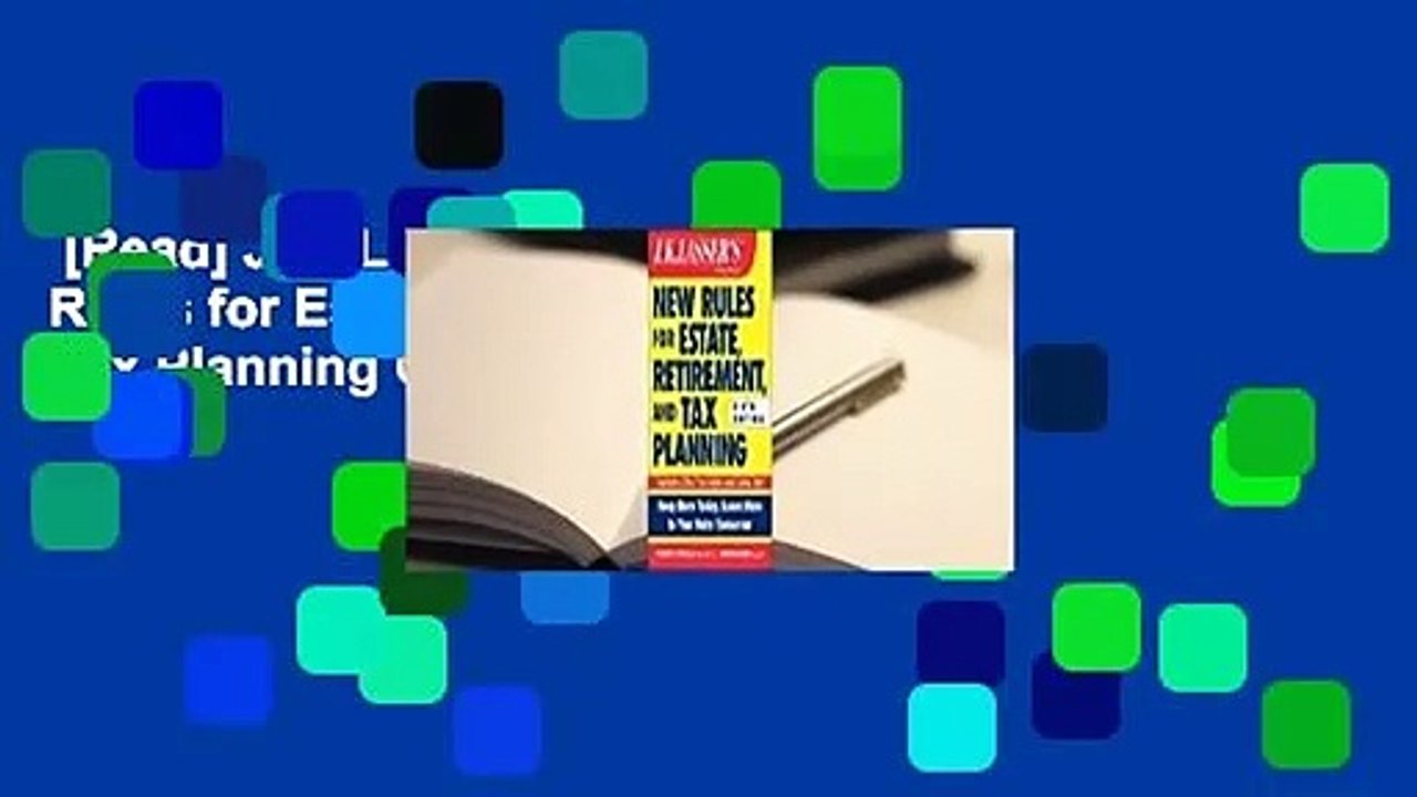 [Read] J.K. Lasser's New Rules for Estate, Retirement, and Tax Planning Complete