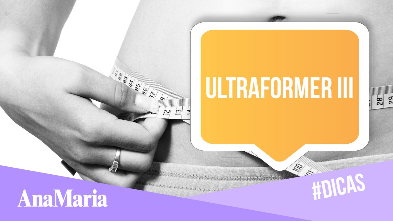 EFEITO LIFTING: CONHEÇA O "ULTRAFORMER III", O PROCEDIMENTO DO MOMENTO (2021)