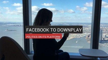 Facebook To Downplay Politics On Its Platform