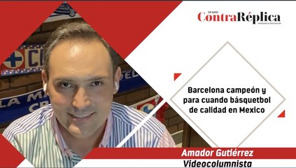 Barcelona campeón y para cuando básquetbol de calidad en Mexico.