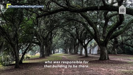 The Slave Dwelling Project Endeavors to Retell American History by Spotlighting Spaces Where Enslaved People Lived