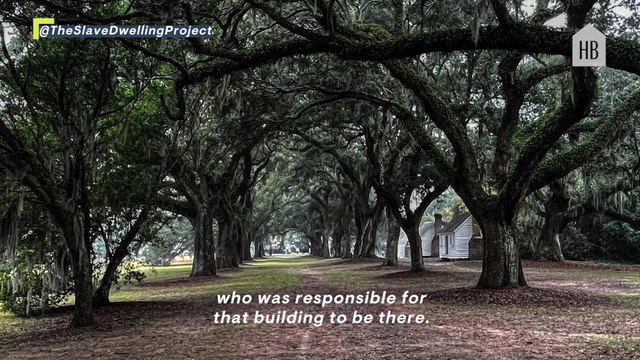 The Slave Dwelling Project Endeavors to Retell American History by Spotlighting Spaces Where Enslaved People Lived
