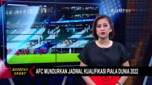 AFC Mundurkan Jadwal Kualifikasi Piala Dunia 2022