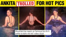 Ankita Lokhande TROLLED By Sushant Fans For Posting Pictures In Bikini