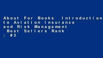 About For Books  Introduction to Aviation Insurance and Risk Management  Best Sellers Rank : #3