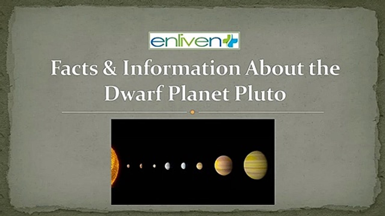 Interesting Facts about Dwarf Planet Pluto.