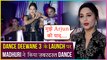 Madhuri Dixit On her Sizzling Performance, MISSING Arjun Bijlani And Raghav Juyal's Entry | Dance Deewane 3 Show Launch