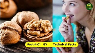 Wonder-full Benefits of Walnut in Human Life | Health benefits | #Technical​ #Facts