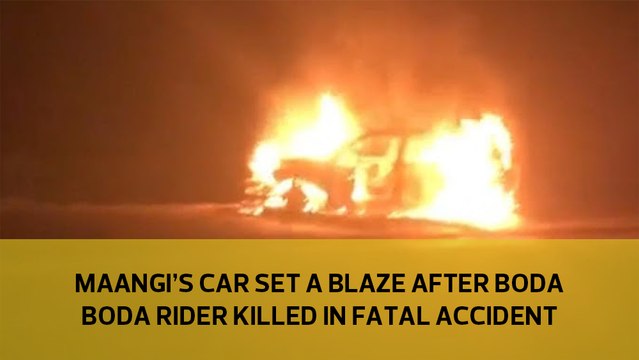 Maangi's car set ablaze after boda boda rider killed in fatal accident