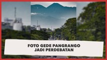 Debat Kusir  Foto Gunung Gede Pangrango dari Kemayoran, Fotografer Bantah Tempelan