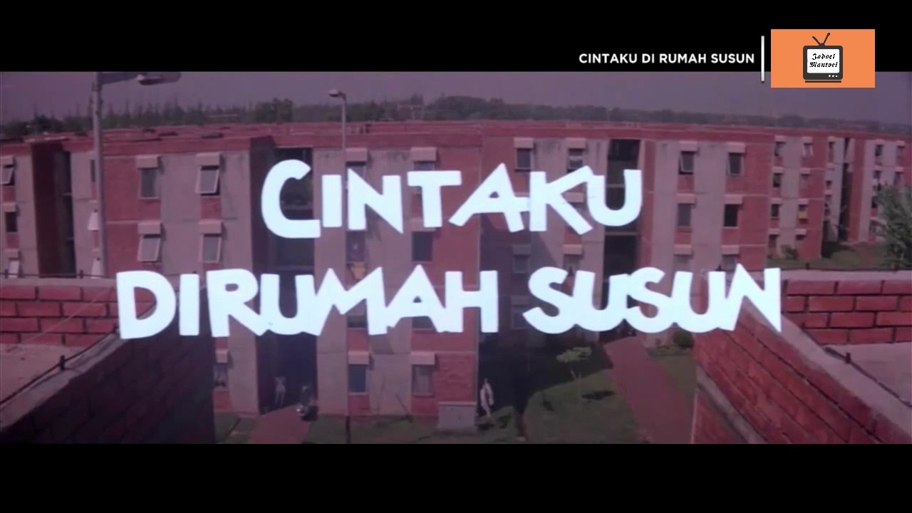 Cintaku di Rumah Susun (1987) HD PART1