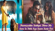 Janiye Nawazuddin Siddiqui  Filmo Me Aane Se Pahle Kya Kaam Karte Thei
