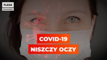 COVID-19 niszczy oczy