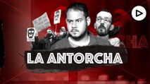 La Antorcha: Hasél y el apoyo de Podemos a los grupos radicales