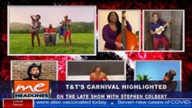 7 - T&T's Carnival highlighted on Late Show with Stephen Colbert