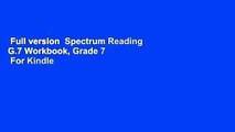 Full version  Spectrum Reading G.7 Workbook, Grade 7  For Kindle