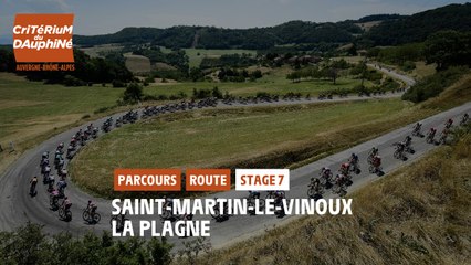 Critérium du Dauphiné 2021 - Découvrez l'étape 7