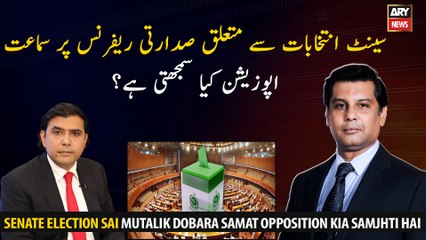 Hearing on presidential reference to Senate electionsWhat does the opposition think?