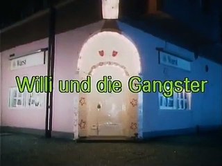 Die Nervensäge - Willie und die Gangster