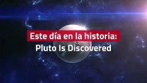 Este día en la historia: Plutón es descubierto