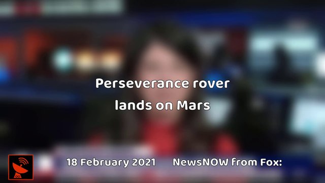 Breaking | Perseverance rover successfully lands on Mars 18 February 2021