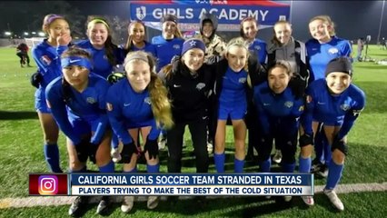 California soccer team stranded in Texas, players trying to make the best of the cold situation
