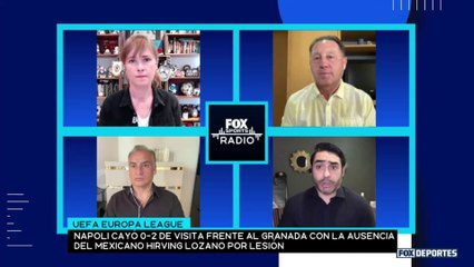 ¿Napoli cayó por la ausencia del 'Chucky' Lozano?: FOX Sports Radio