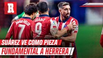 Luis Suárez: 'Hector Herrera aporta mucho al Atlético de Madrid'