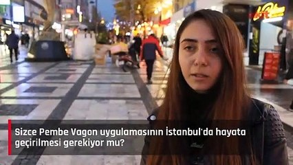 İstanbullu kadınlar 'Pembe Vagon'da ısrar ediyor!