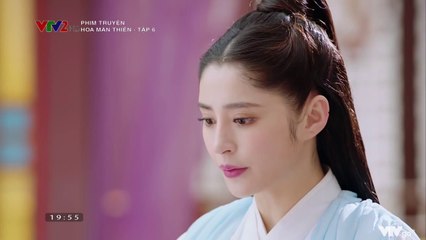 Hoa Mãn Thiên  TẬP 6 (Thuyết Minh VTV2) - Phim Hoa ngữ