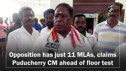 Opposition has just 11 MLAs, claims Puducherry CM ahead of floor test