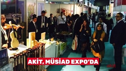 Akit, MÜSİAD EXPO’DA