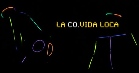 La (CO)VIDA LOCA