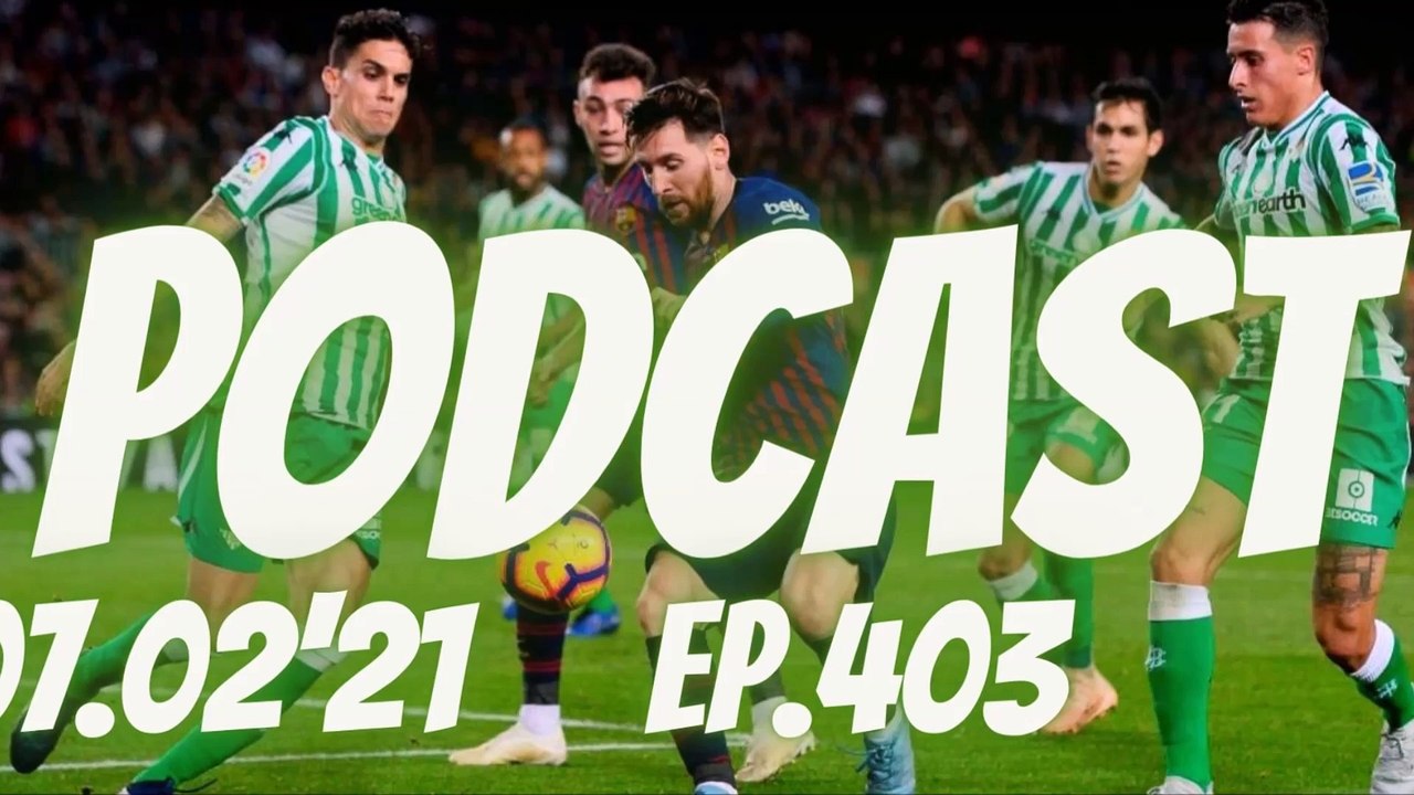 Derbi u Sevilji, 07.02.21 I Ep. 403
