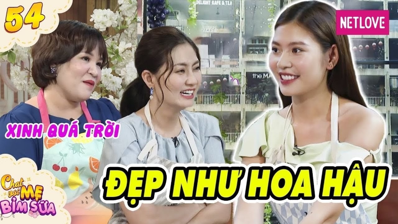 Chat Với Mẹ Bỉm Sữa - Tập 54: 23 tuổi 2 con, mẹ bỉm xuất hiện Chúng Huyền Thanh đẹp xuất thuần