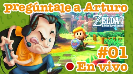 Zelda: Link's Awakening #01 | Pregúntale a Arturo en Vivo (18/02/2021)