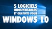 5 logiciels gratuits et indispensables pour Windows