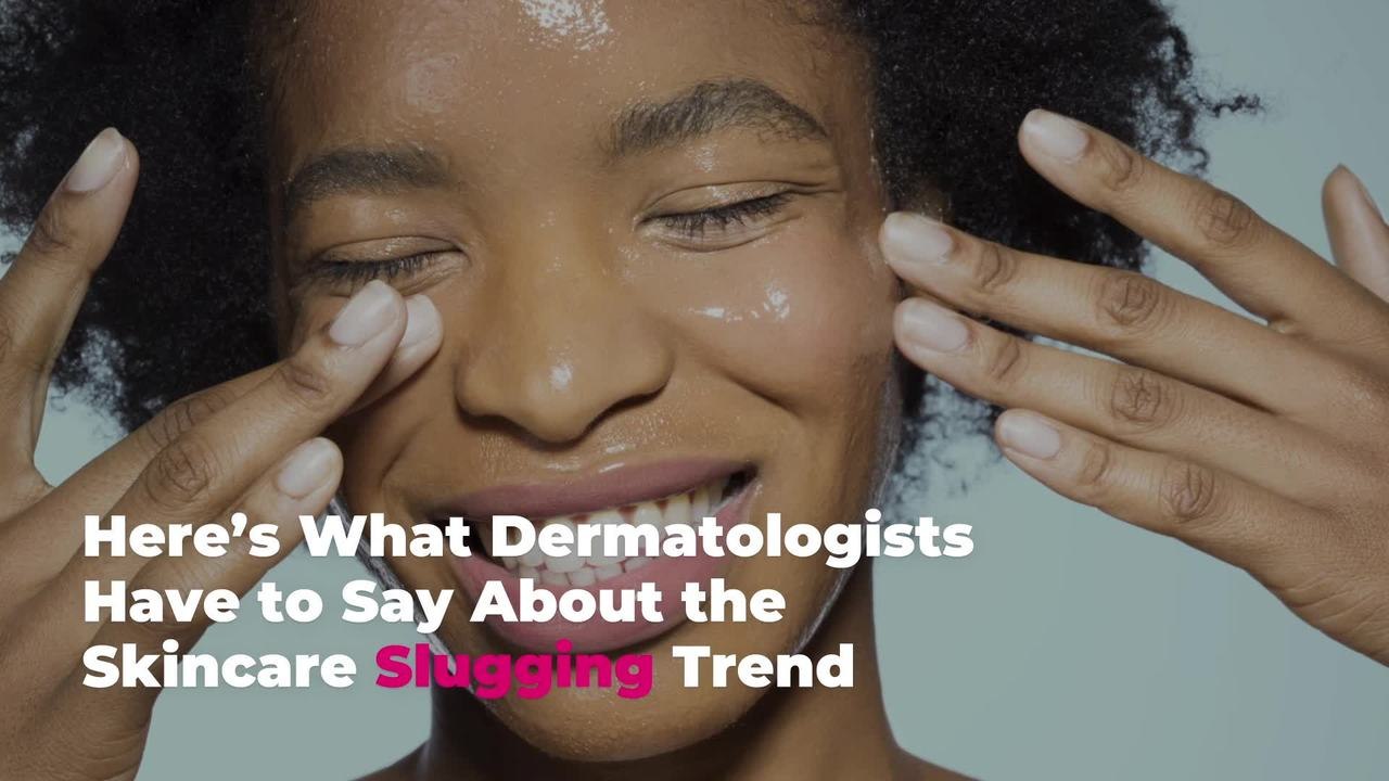 Here's What Dermatologists Have to Say About the Skincare Slugging Trend