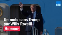 HUMOUR - Un mois sans Trump par Willy Rovelli