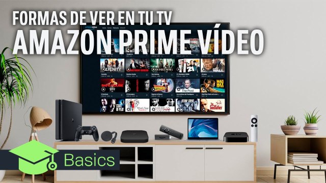 AMAZON PRIME VÍDEO en tu TV_ MÉTODOS, ALTERNATIVAS y APLICACIONES OFICIALES