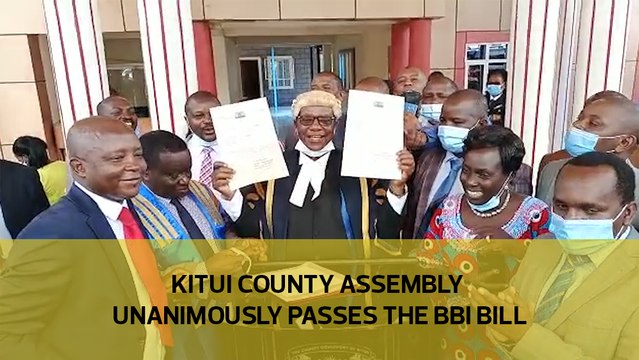 Kitui County assembly unanimously passes the BBI bill