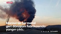 Manisa’da geri dönüşüm fabrikasında yangın