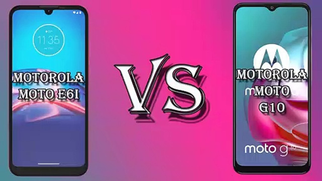 MOTOROLA MOTO E6i VS MOTOROLA MOTO G10